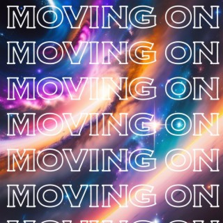 Moving On