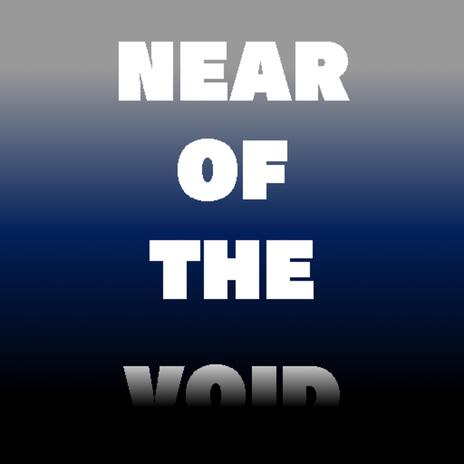 NEAR OF THE VOID (SPEED UP) | Boomplay Music