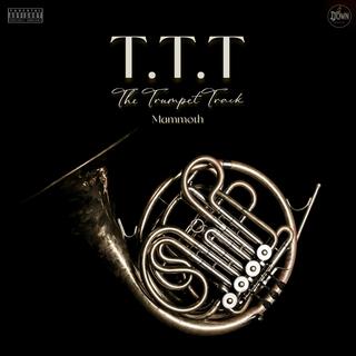 T.T.T(The Trumpet Track)