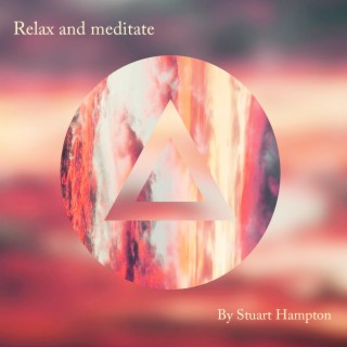 Relax and Meditate