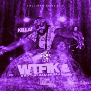 WhoThaFuxkIsKilla (Chopped & Screwed)