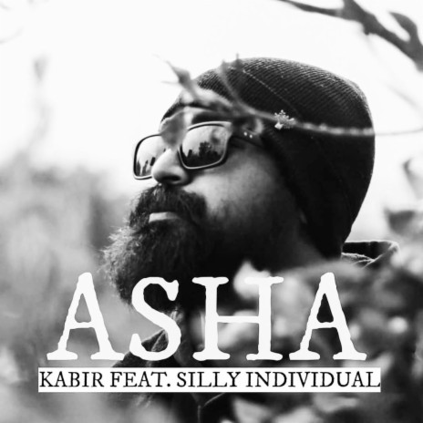 Asha ft. Silly Individual | Boomplay Music