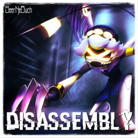 Disassembly (for Murder Drones)