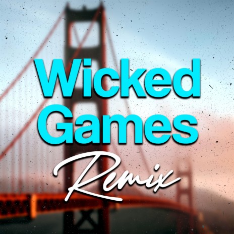 Wicked Game (Club Mix, 124 BPM) | Boomplay Music