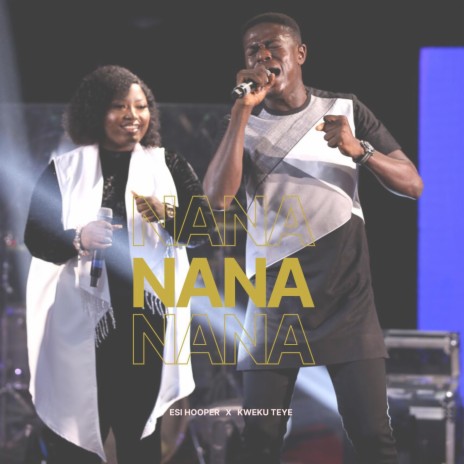 Nana (feat. Kweku Teye)