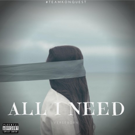 All I Need | Boomplay Music