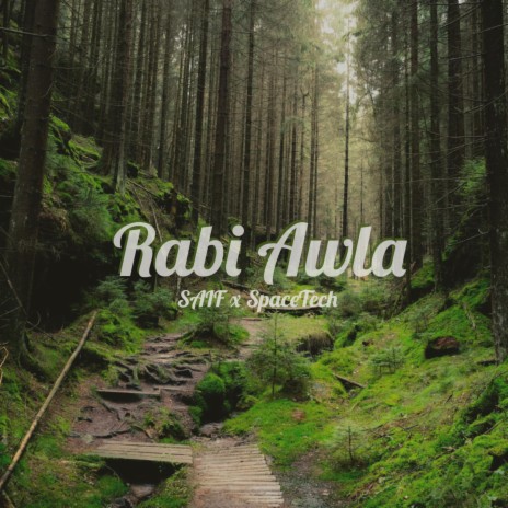 Rabi Awla ft. SpaceTech | Boomplay Music