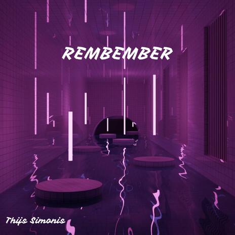 REMEMBER | Boomplay Music