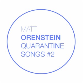 Quarantine Songs #2 (2022 Mix)