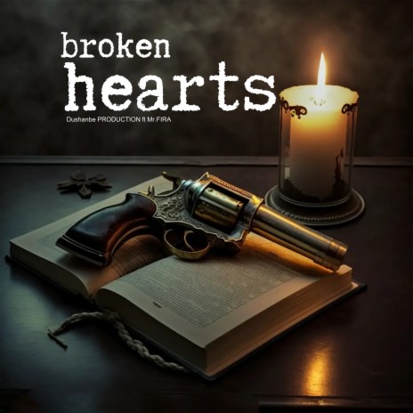 Broken Hearts ft. Mr.FIRA