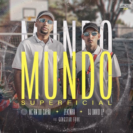 Mundo Superficial ft. Zekinha, Dj David LP & Gangstar Funk | Boomplay Music