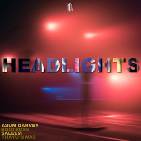Headlights ft. Boutross, Saleem & Thayu Mwas | Boomplay Music