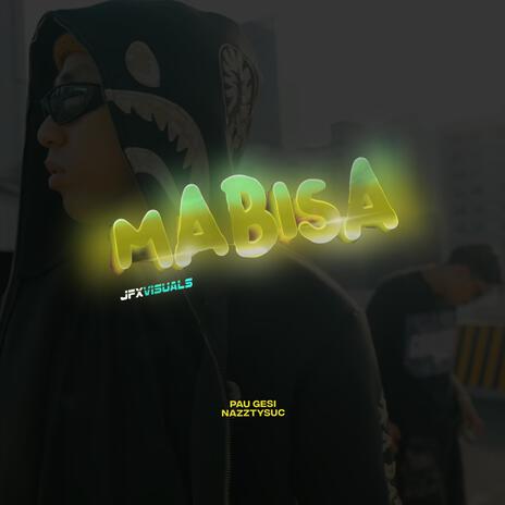 Mabisa ft. Nazztysuc | Boomplay Music