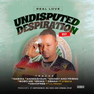 Undisputed Despiration Ep