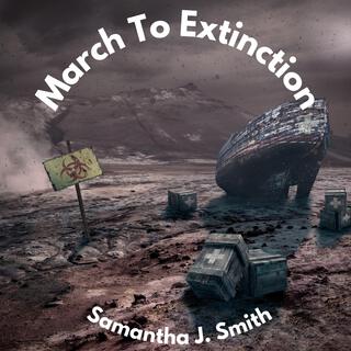 March to Extinction