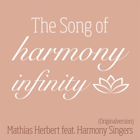 The Song of Harmony Infinity ft. Harmony Singers | Boomplay Music