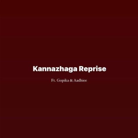 Kannazhaga (Special Version) ft. Gopika | Boomplay Music