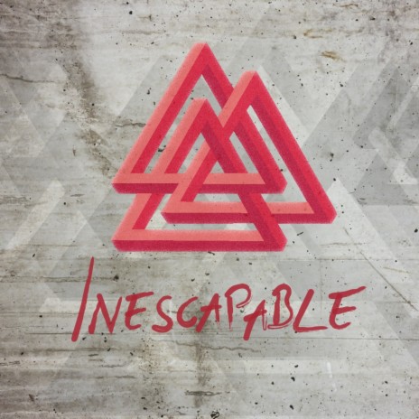 Inescapable | Boomplay Music