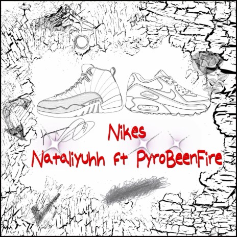 Nikes ft. PyroBeenFire | Boomplay Music