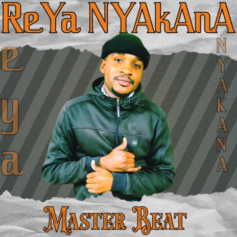 Reya Nyakana | Boomplay Music