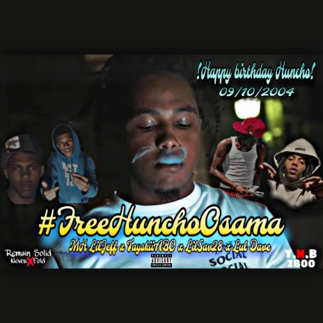 #FreeHunchoOsama ft. MH LilJeff, TayskiiABO & Lul Dave