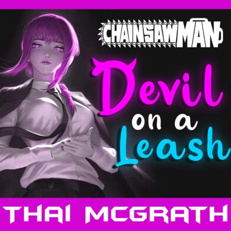 (Chainsaw Man Song) Devil On A Leash (TV Size) | Boomplay Music