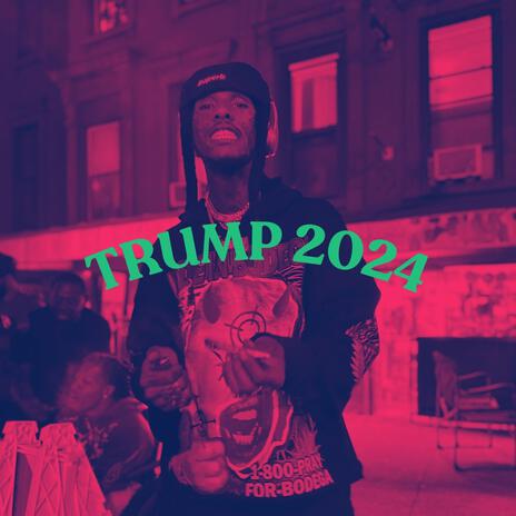 Trump 2024 | Boomplay Music