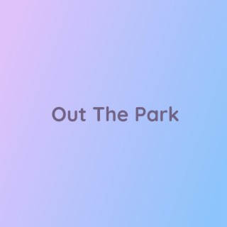 Out The Park