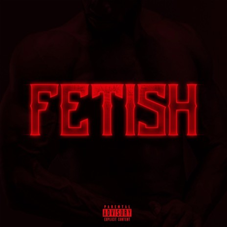 Fetish | Boomplay Music