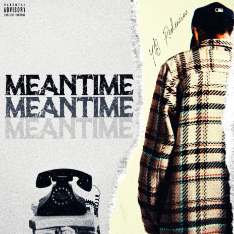 Meantime | Boomplay Music