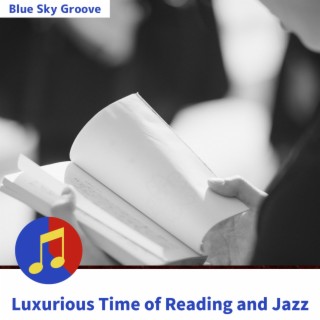 Luxurious Time of Reading and Jazz