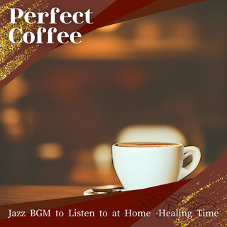 Jazz BGM to Listen to at Home -Healing Time