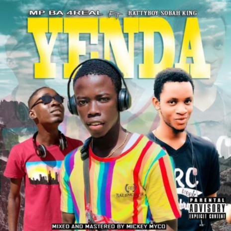 Yenda ft. Rhattyboy & Sobah King | Boomplay Music