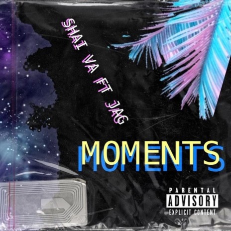 Moments ft. JAG | Boomplay Music