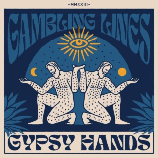 Gypsy Hands (Single Edit) lyrics | Boomplay Music