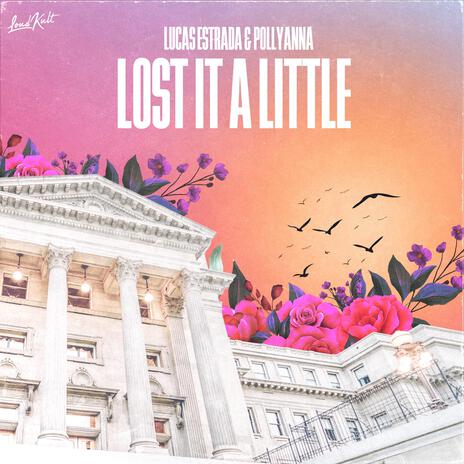 Lost it a Little ft. PollyAnna | Boomplay Music