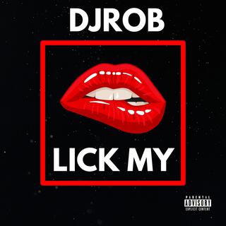 Lick My