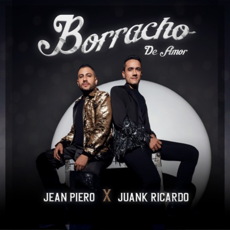 Borracho de Amor ft. Juank Ricardo