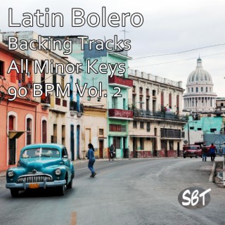 Latin Bolero Guitar Backing Tracks, All Minor Keys, 90 BPM, Vol. 2