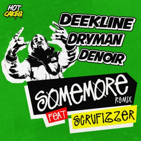 Some More ft. Scrufizzer & Deekline | Boomplay Music