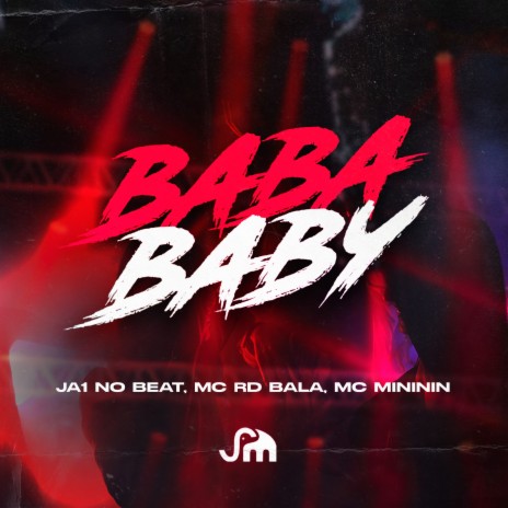 Baba Baby ft. Mc Rd Bala & Mc Mininin | Boomplay Music