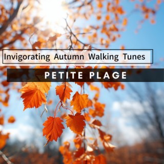 Invigorating Autumn Walking Tunes