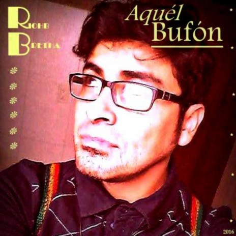 Aquel Bufón | Boomplay Music