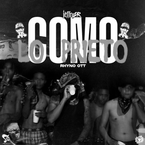COMO LO PRIETO ft. Rhyno OTT | Boomplay Music