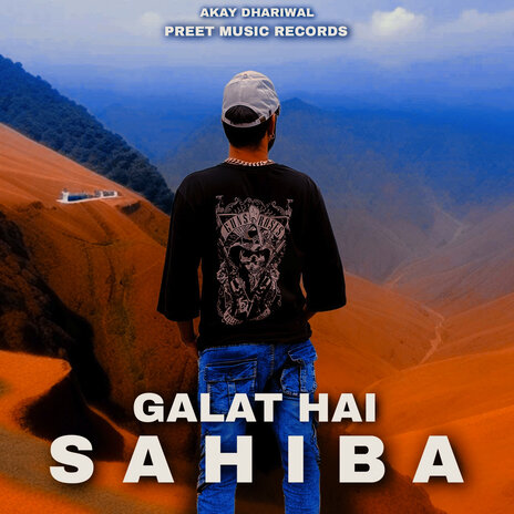 Galat Hai Sahiba ft. Preet Music Records | Boomplay Music