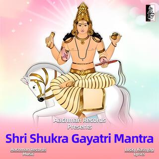 Shri Shukra Gayatri Mantra