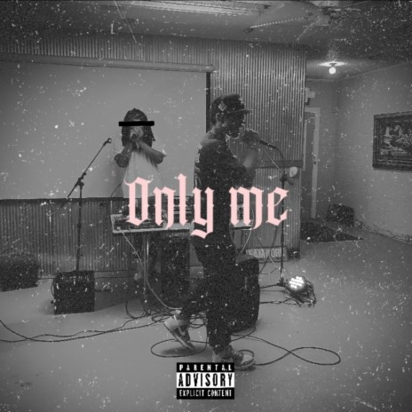 Only Me | Boomplay Music