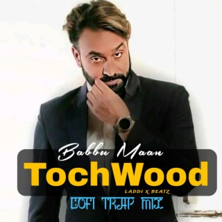 Touchwood Lofi Trap Mix