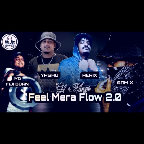 G1 Kings - Feel Mera Flow 2.0 (Yashu/Aerix/SamX/FijiBorn) | Boomplay Music