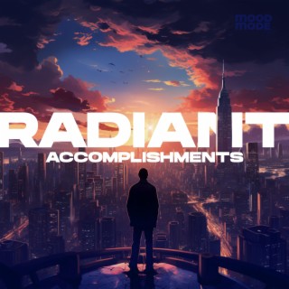 Radiant Accomplishments (feat. MoodMode Studio)